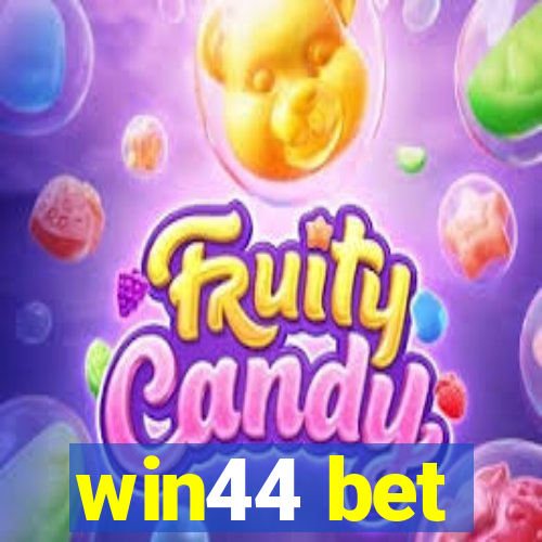 win44 bet